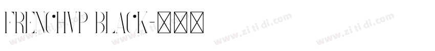 FrenchVP Black字体转换